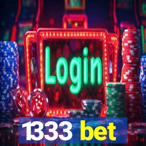 1333 bet